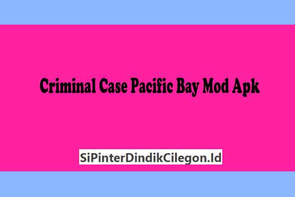 Criminal-Case-Pacific-Bay-Mod-Apk